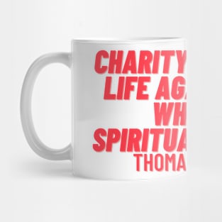 quote Thomas Aquinas about charity Mug